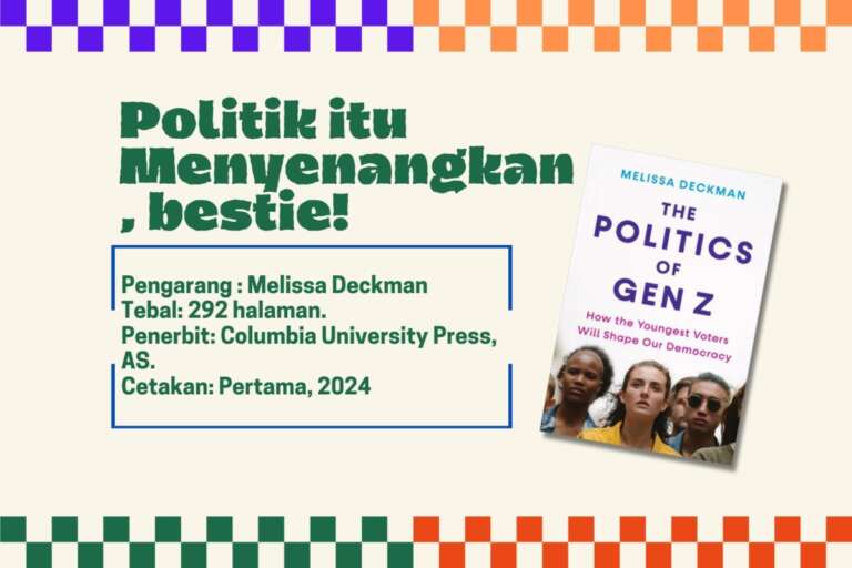 Politik Itu Menyenangkan, Bestie!