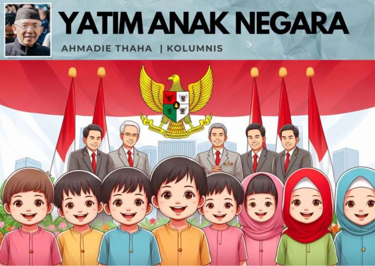Yatim Anak Negara: Catatan Cak AT