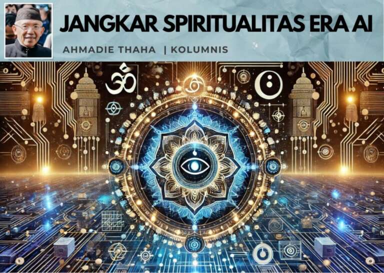 Jangkar Spiritualitas di Era AI