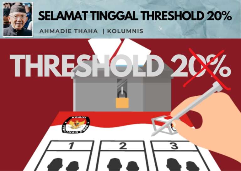Selamat Tinggal Ambang Batas 20%!