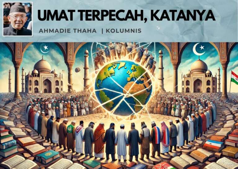 Umat Terpecah, Katanya: Catatan Cak AT