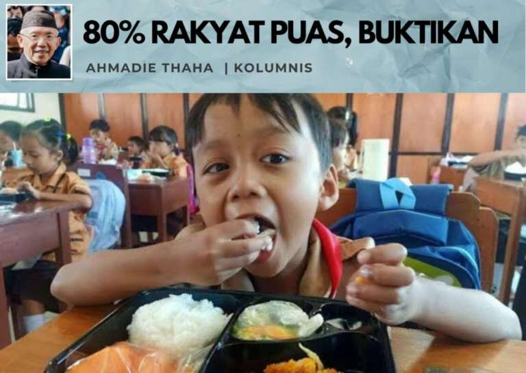 80% Rakyat Puas, Buktikan