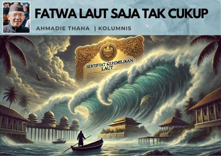Fatwa Laut Saja Tak Cukup