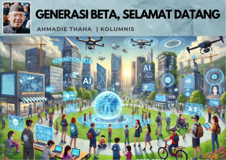 Generasi Beta, Selamat Datang: Catatan Cak AT
