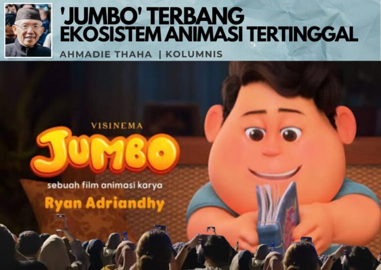 ‘Jumbo’ Terbang, Ekosistem Animasi Tertinggal