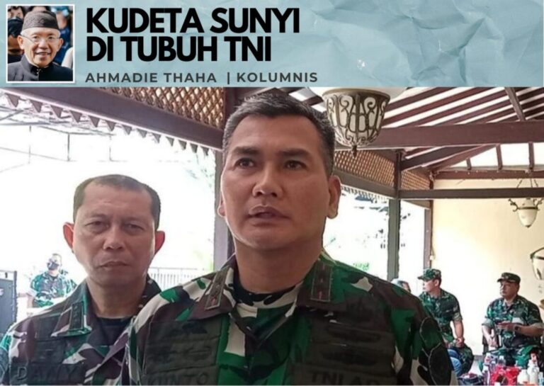 Kudeta Sunyi di Tubuh TNI