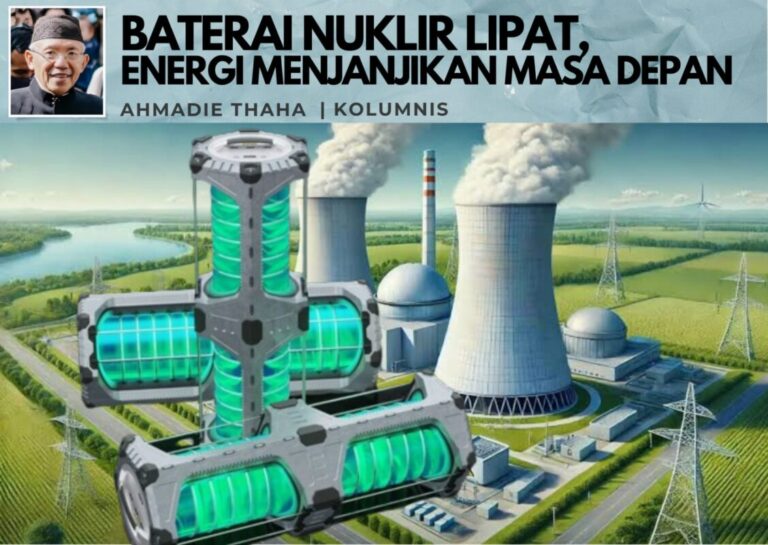 Baterai Nuklir Lipat, Energi Menjanjikan Masa Depan