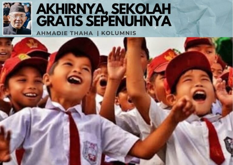 Akhirnya, Sekolah Gratis Sepenuhnya