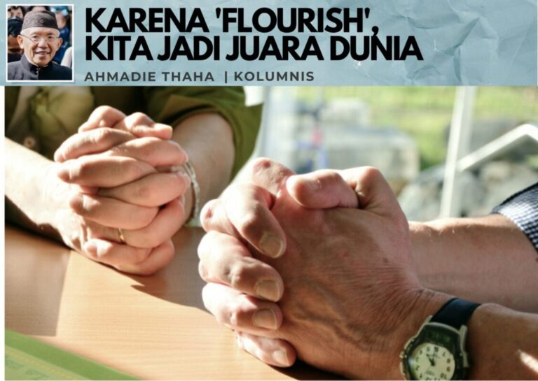 Karena ‘Flourish’, Kita Jadi Juara Dunia!