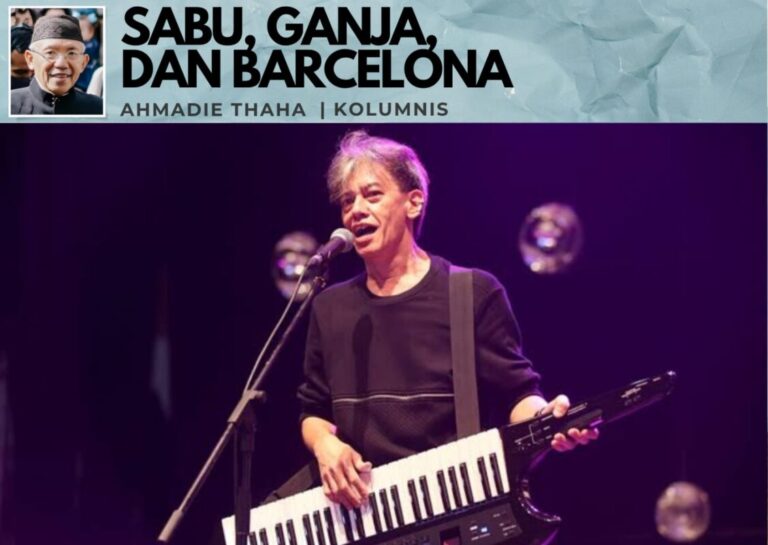 Sabu, Ganja, dan Barcelona
