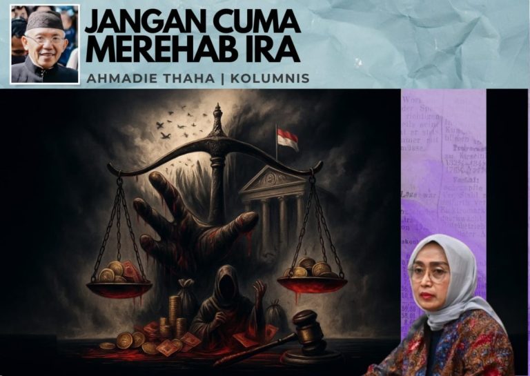 Jangan Cuma Merehab Ira